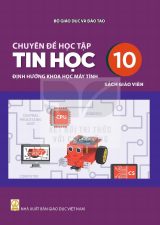 Sách giáo viên Chuyên đề học tập Tin học 10 - Định hướng Khoa học máy tính - Kết nối tri thức 2026-2027